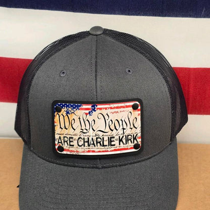 We the People Are Charlie Kirk Trucker Hat